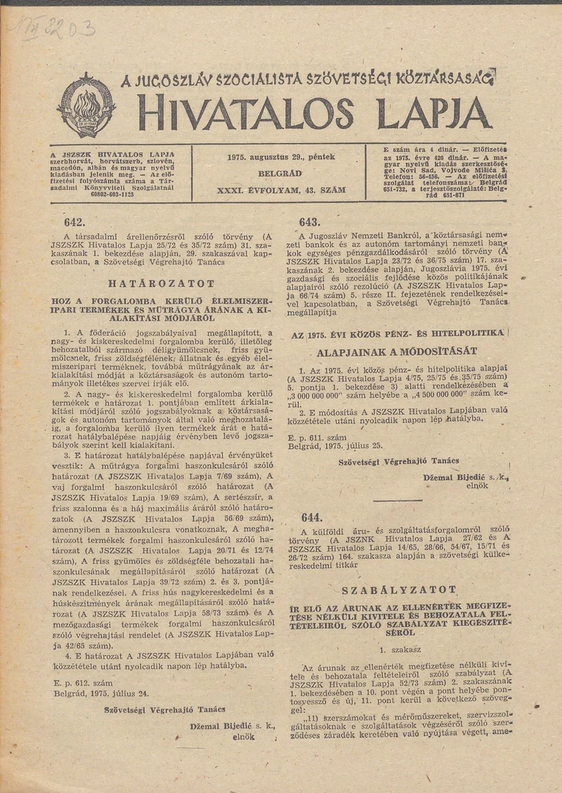 A Jugoszláv Szocialista Szövetségi Köztársaság Hivatalos Lapja, 31. évf. 1975. augusztus 29. 43. sz. 1201–1216. oldal
