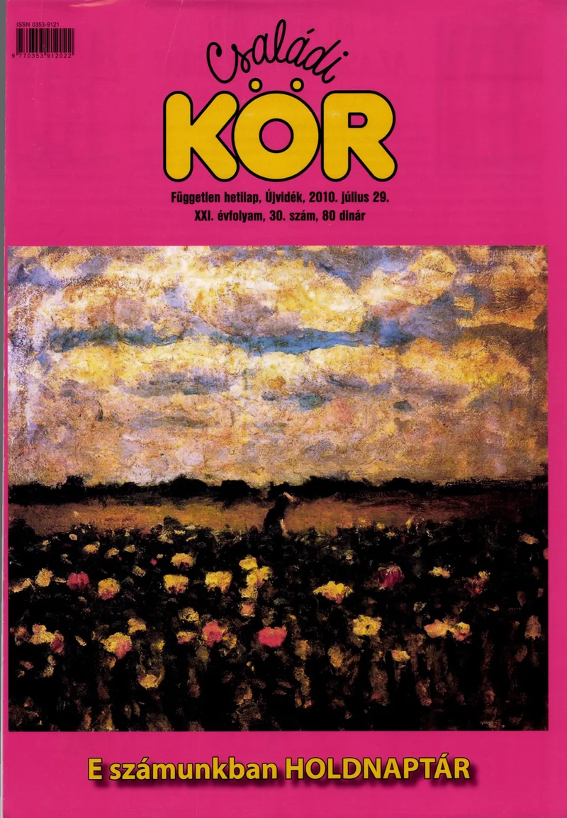 Családi Kör, 21. évf. 2010. július 29. 30. sz.