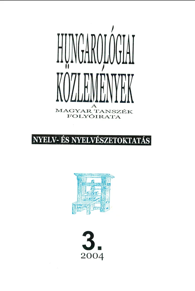 Hungarológiai Közlemények, 35. évf. 2004. január 1. 3. sz. 1–139. oldal
