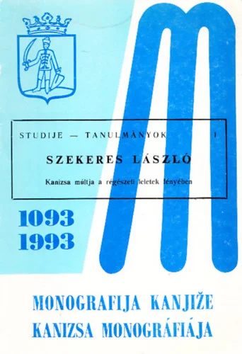Kanizsa múltja a régészeti leletek fényében 