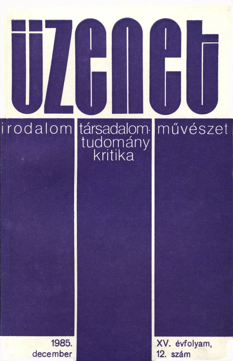 Üzenet, 15. évf. 1985. december. 12. sz. 715–776. oldal