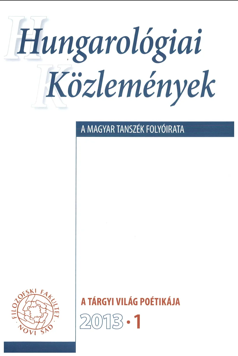 Hungarológiai Közlemények, 44. évf. 2013. január 1. 1. sz. 1–127. oldal