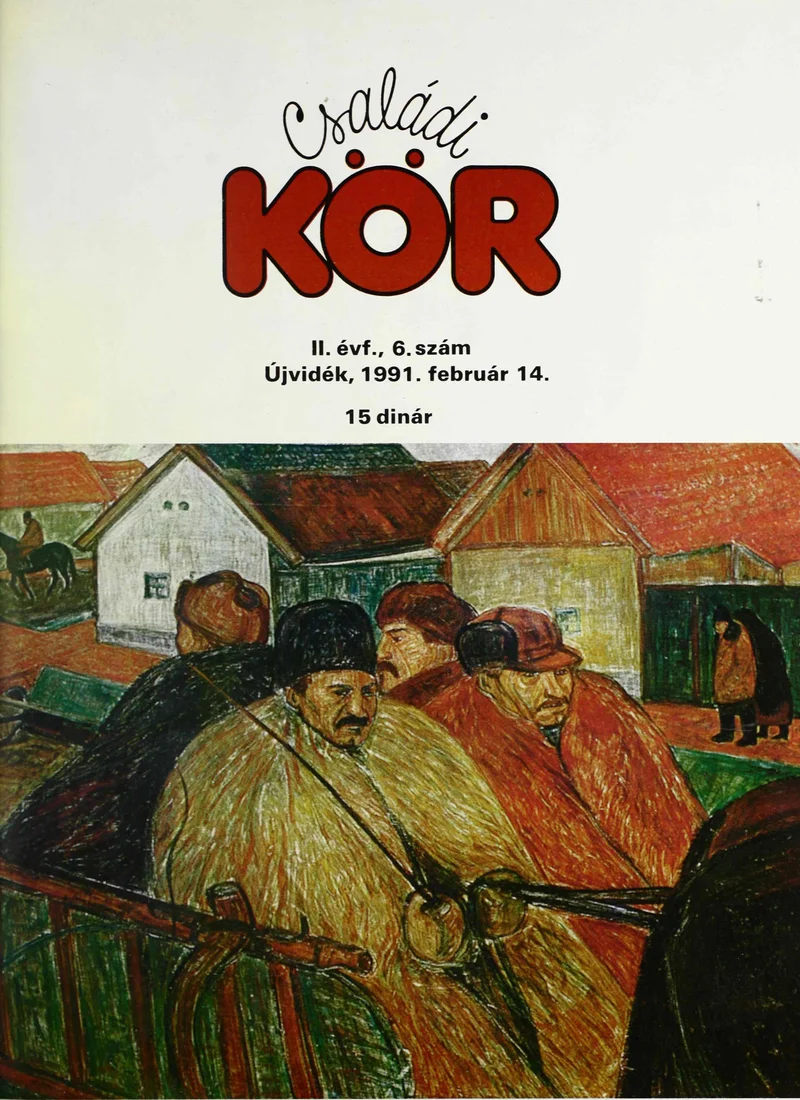 Családi Kör, 2. évf. 1991. február 14. – . 6. sz.