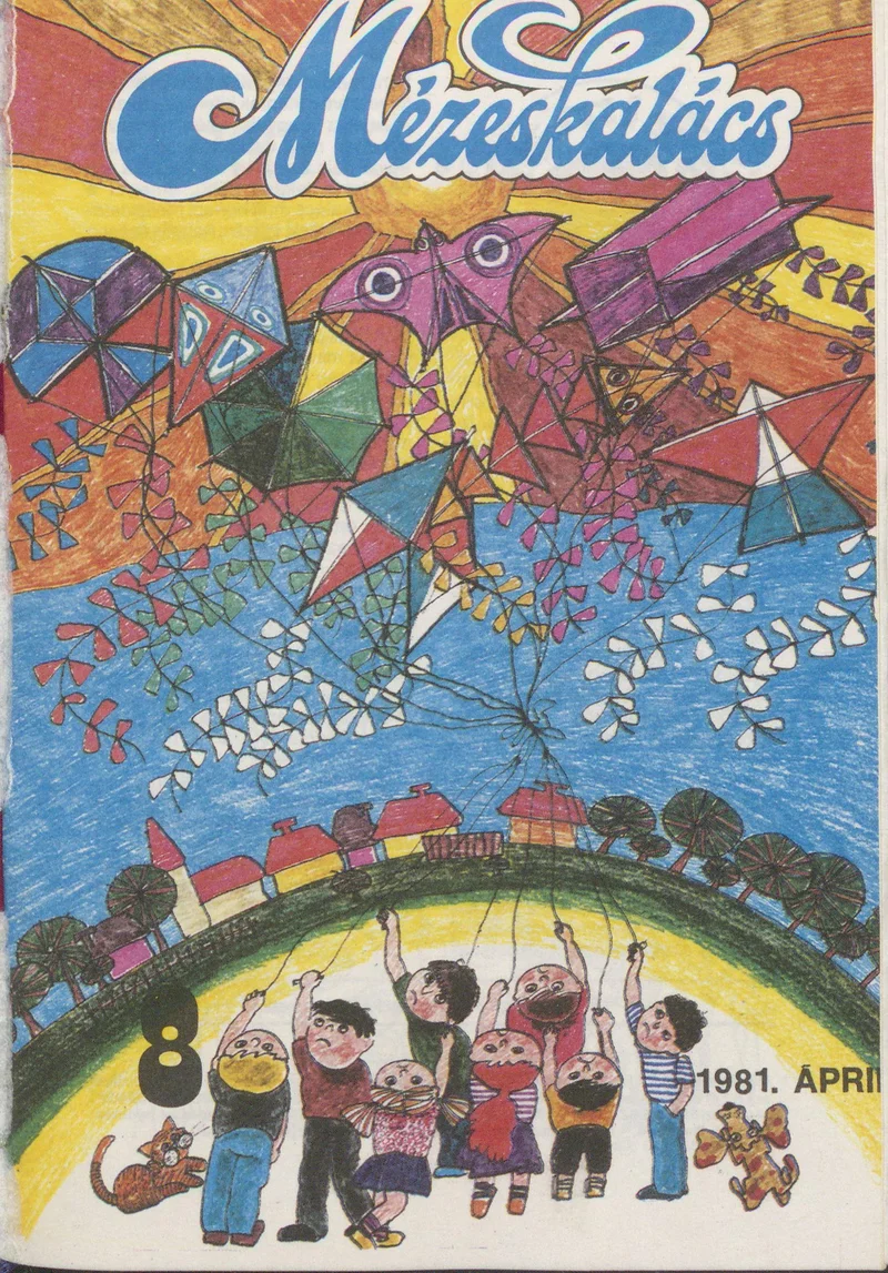 Mézeskalács, 29. évf. 1981. április. 4. sz.