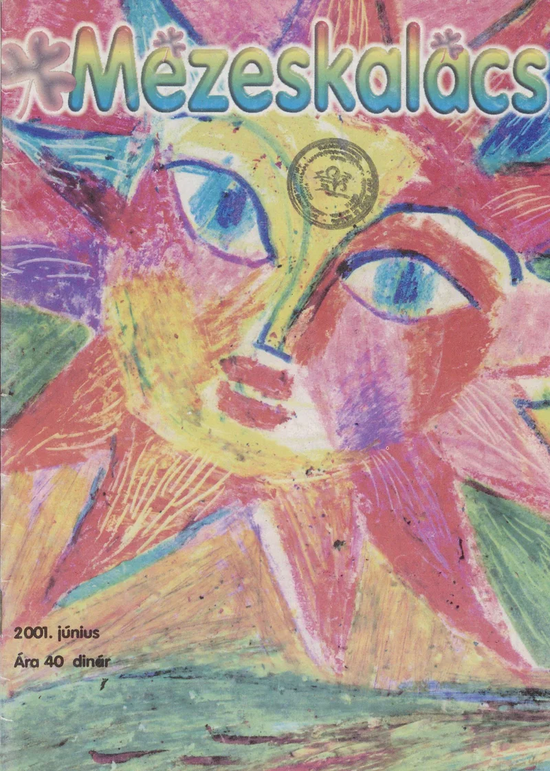 Mézeskalács, 49. évf. 2001. június. 6. sz.