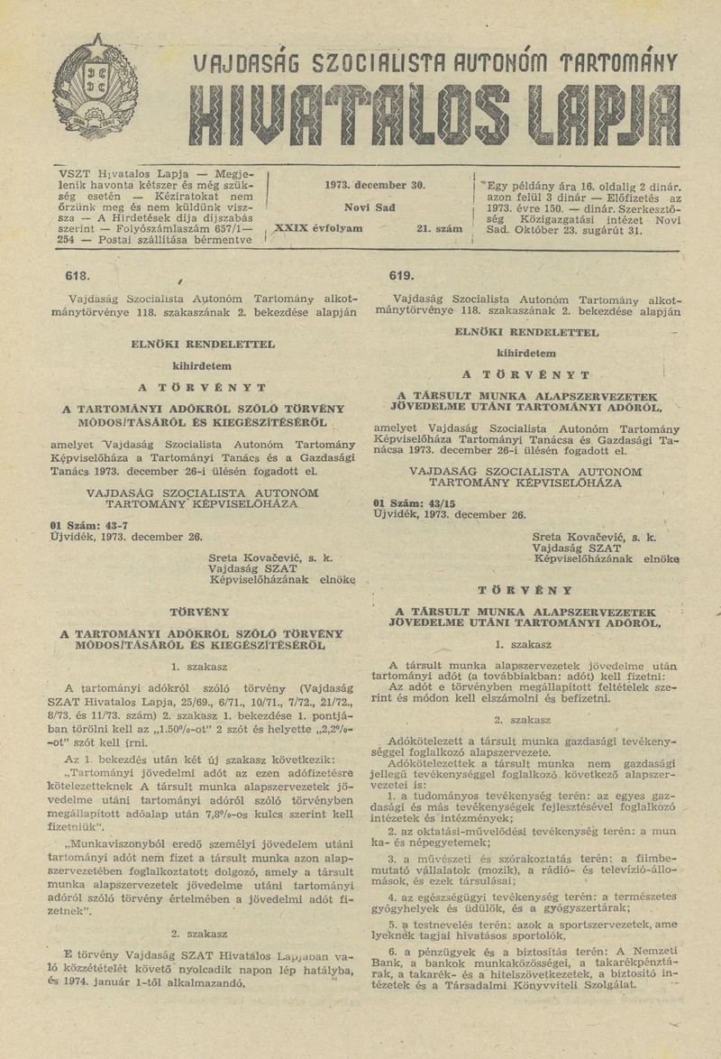 Vajdaság Szocialista Autonóm Tartomány Hivatalos Lapja, 29. évf. 1973. december 30. 21. sz. 605–624. oldal