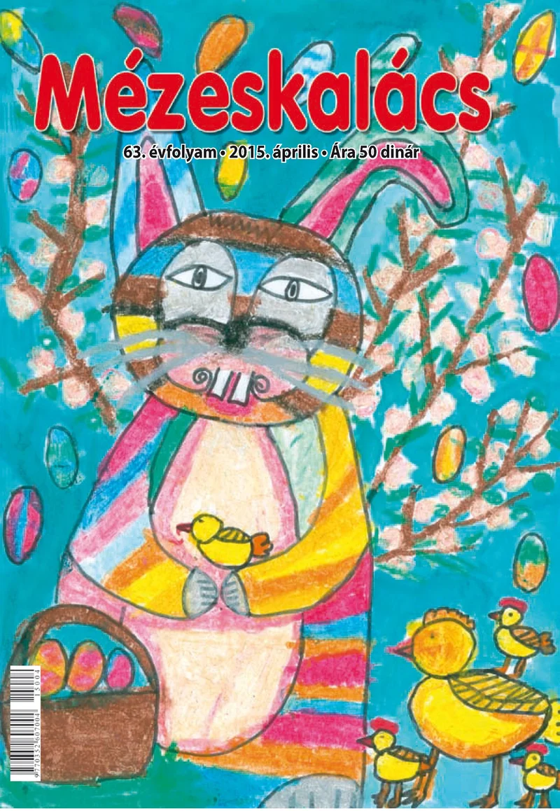 Mézeskalács, 63. évf. 2015. április. 4. sz.