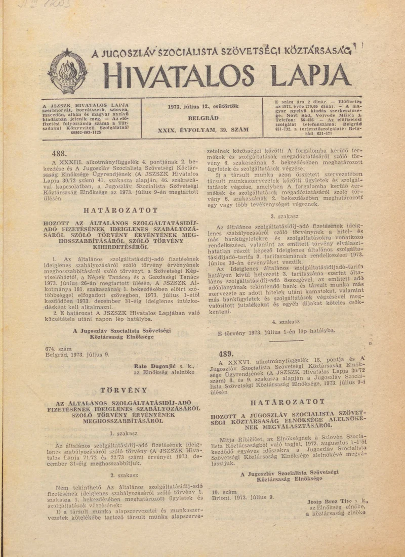 A Jugoszláv Szocialista Szövetségi Köztársaság Hivatalos Lapja, 29. évf. 1973. július 12. 39. sz. 1177–1252. oldal