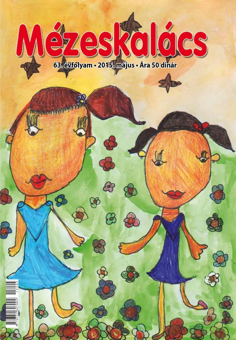 Mézeskalács, 63. évf. 2015. május. 5. sz.