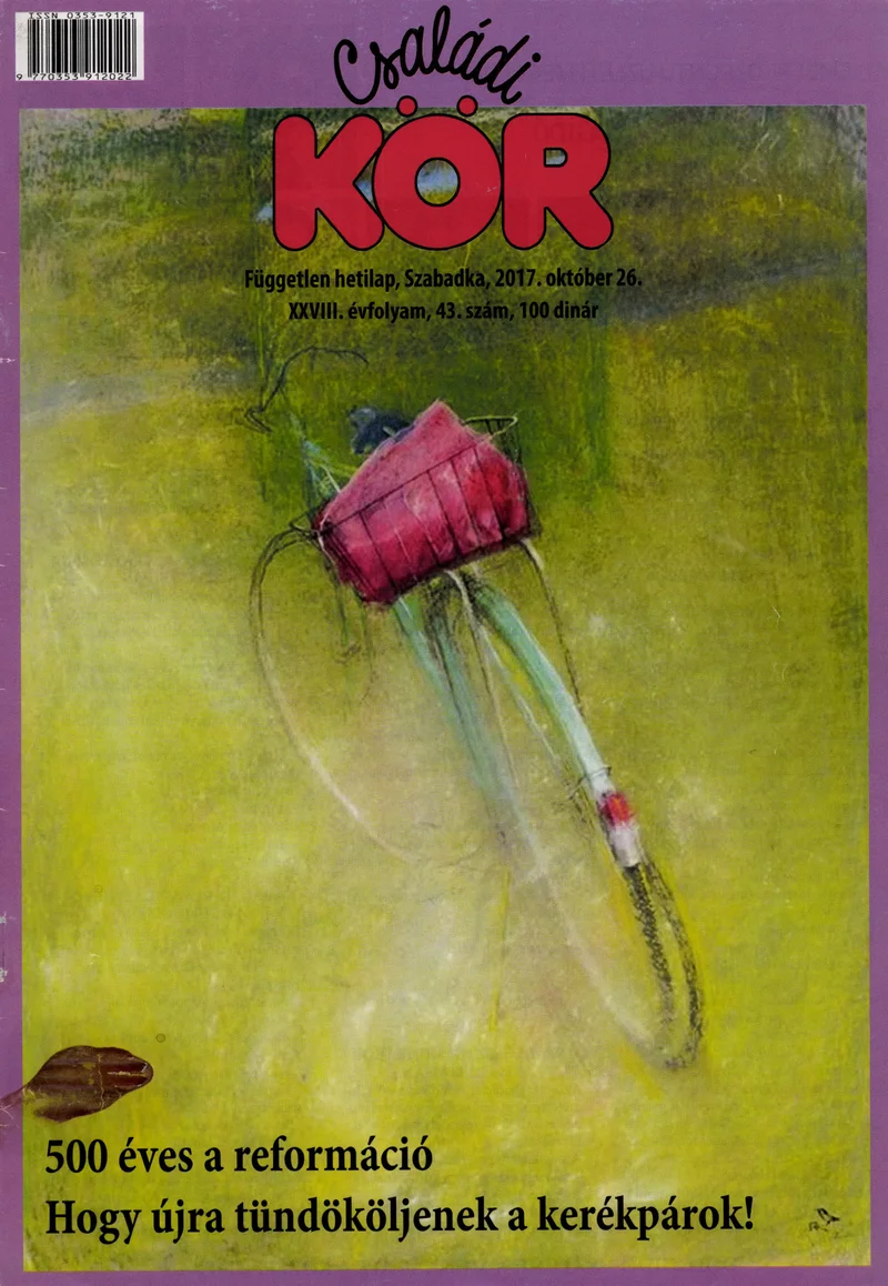 Családi Kör, 28. évf. 2017. október 26. 43. sz.