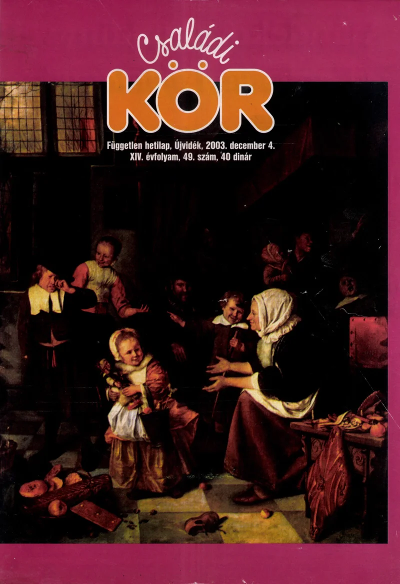 Családi Kör, 14. évf. 2003. december 4. 49. sz.