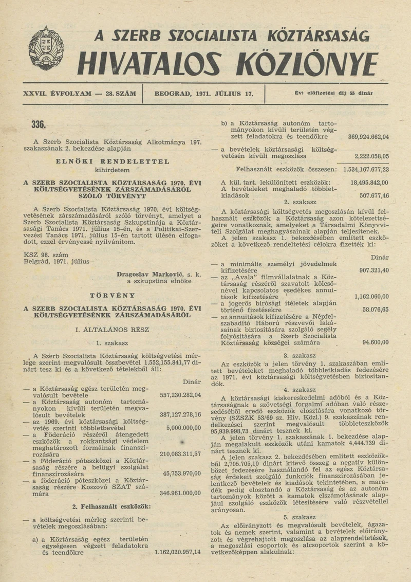 A Szerb Szocialista Köztársaság Hivatalos Közlönye, 27. évf. 1971. július 17. 28. sz. 625–676. oldal