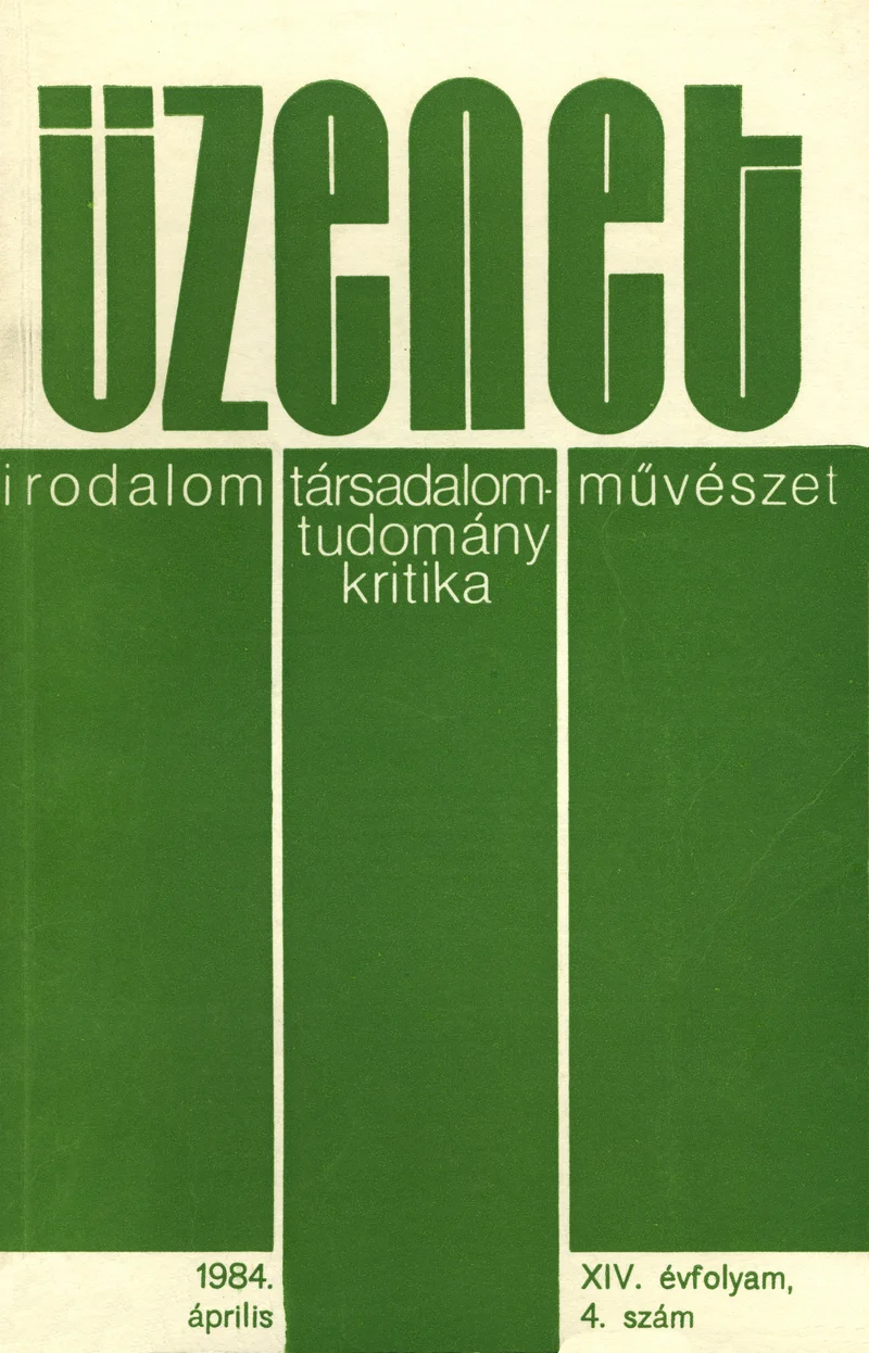 Üzenet, 14. évf. 1984. április. 4. sz. 167–228. oldal