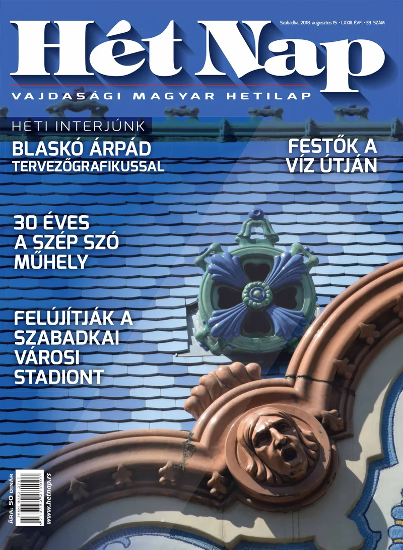 7 Nap, 73. évf. 2018. augusztus 15. 33. sz.