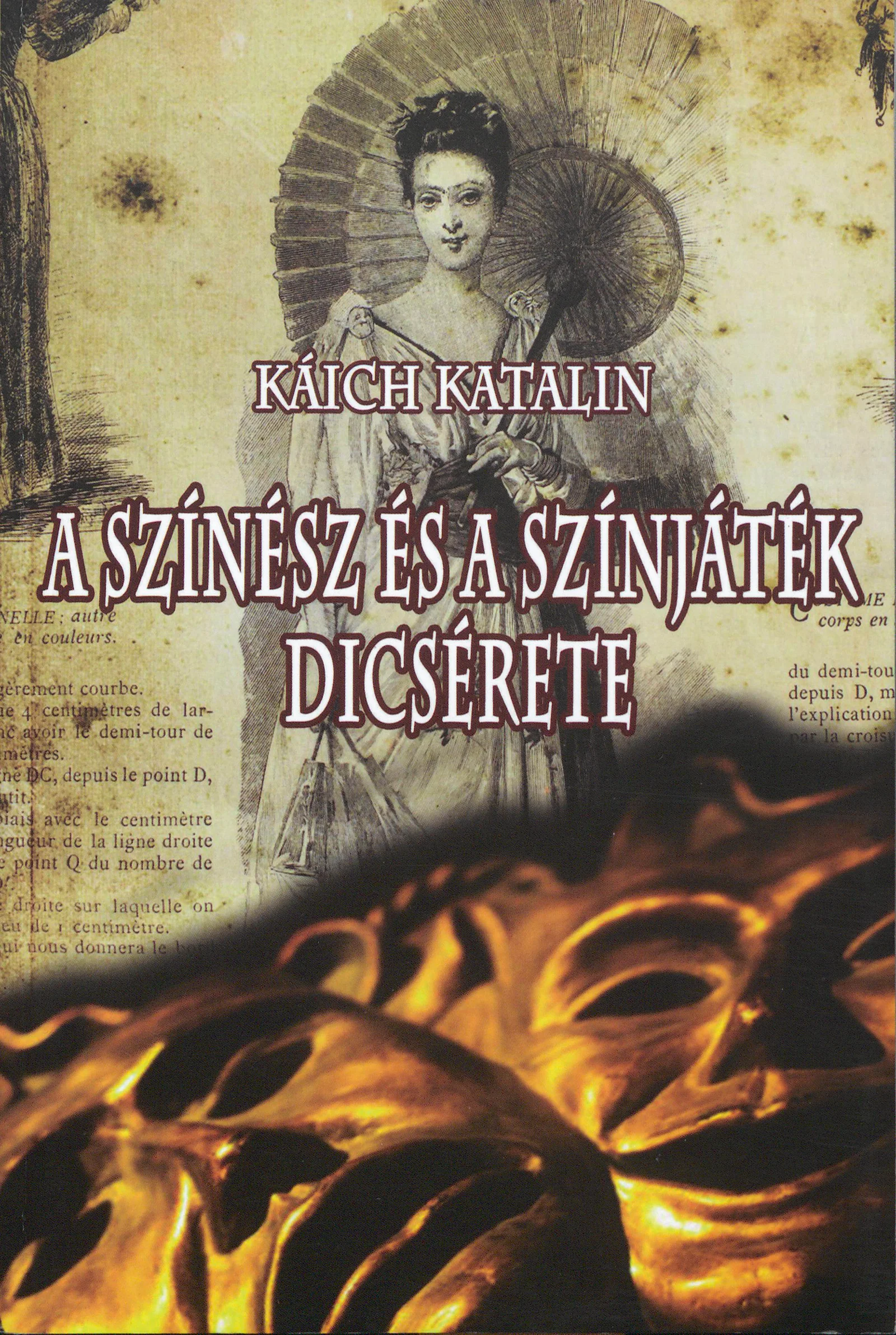 A színész és a színjáték dicsérete