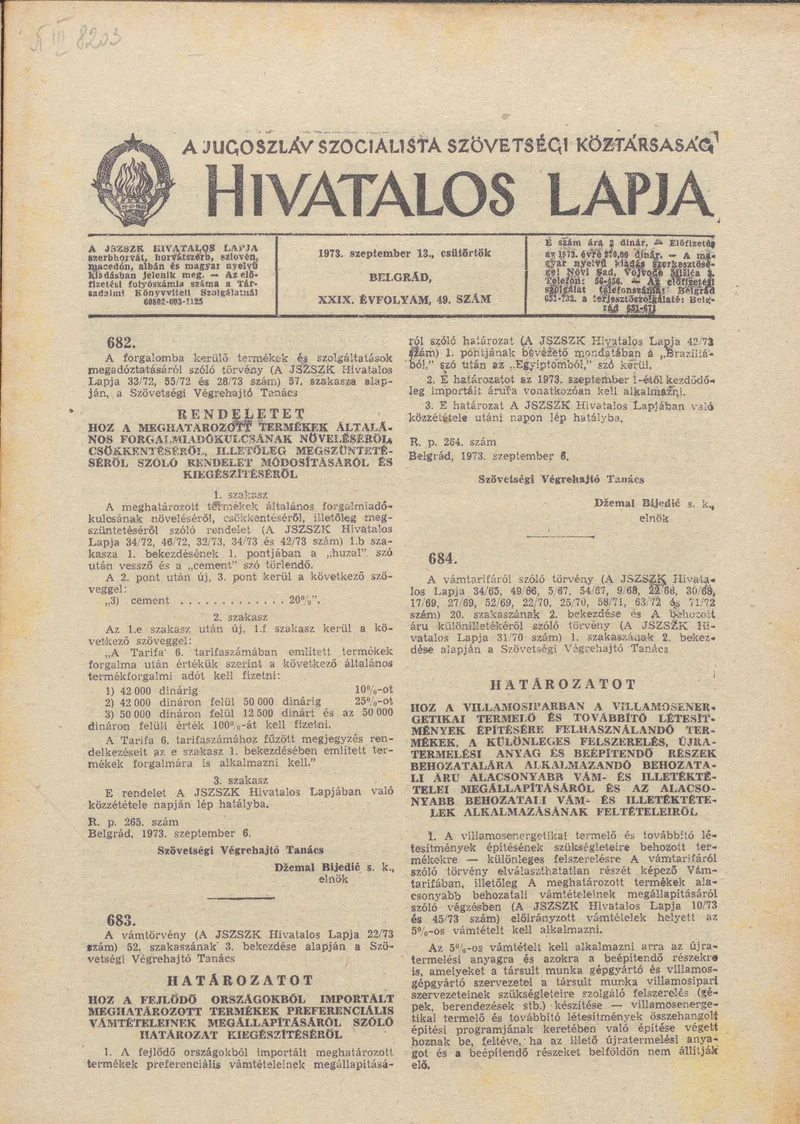 A Jugoszláv Szocialista Szövetségi Köztársaság Hivatalos Lapja, 29. évf. 1973. szeptember 13. 49. sz. 1489–1504. oldal