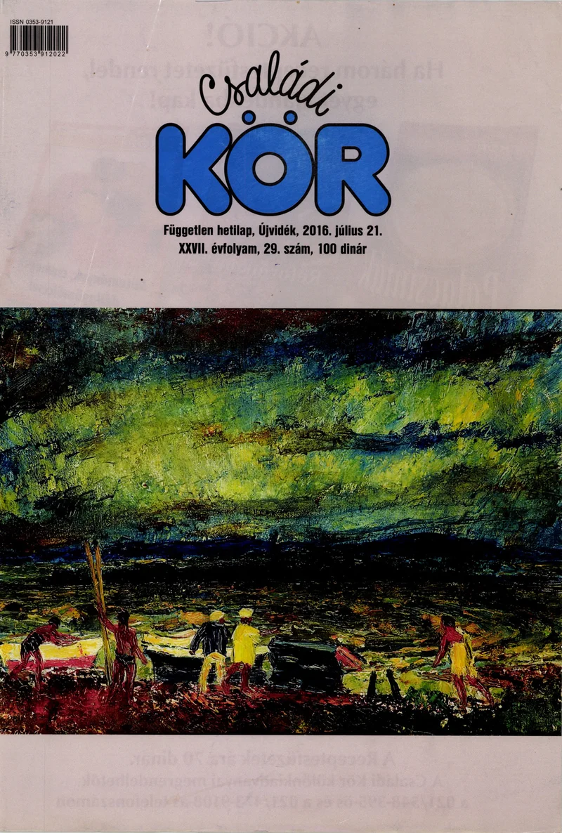 Családi Kör, 27. évf. 2016. július 21. 29. sz.