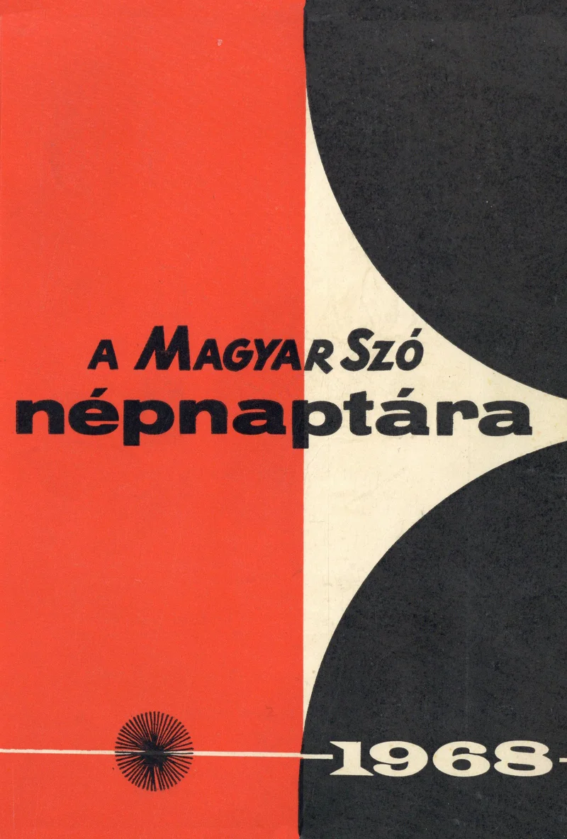 Magyar Szó Naptár, 24. évf. 1968. 24. sz.