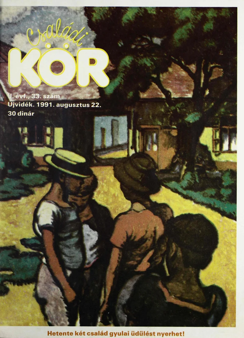 Családi Kör, 2. évf. 1991. augusztus 22. – . 33. sz.