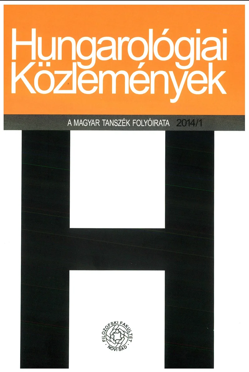 Hungarológiai Közlemények, 45. évf. 2014. január 1. 1. sz. 1–115. oldal