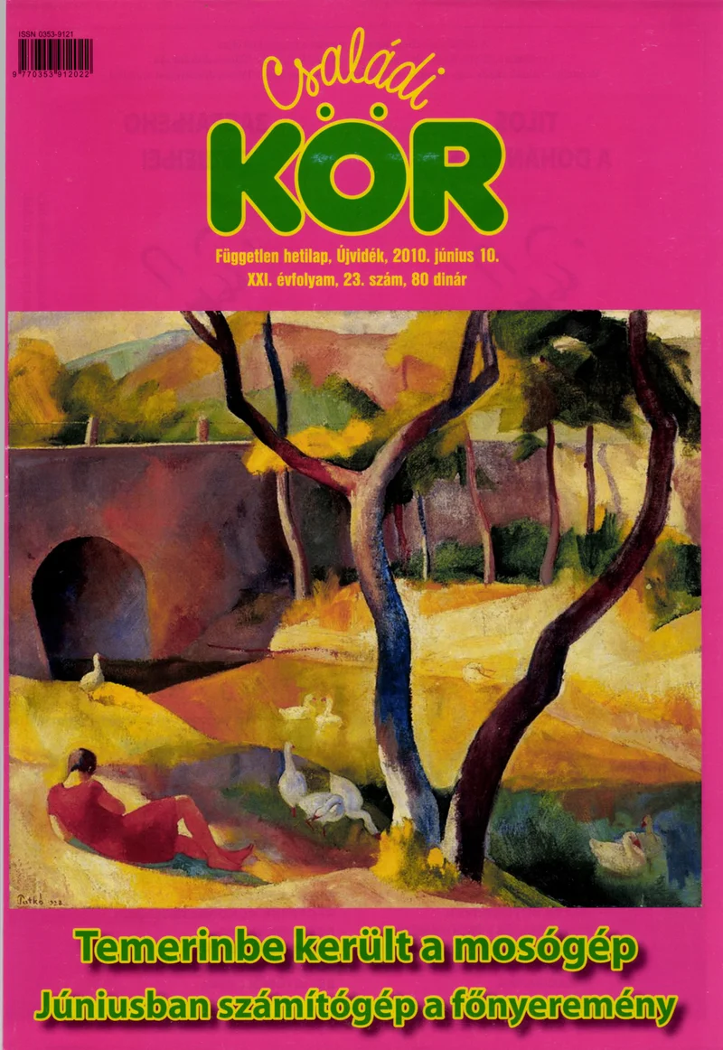Családi Kör, 21. évf. 2010. június 10. 23. sz.