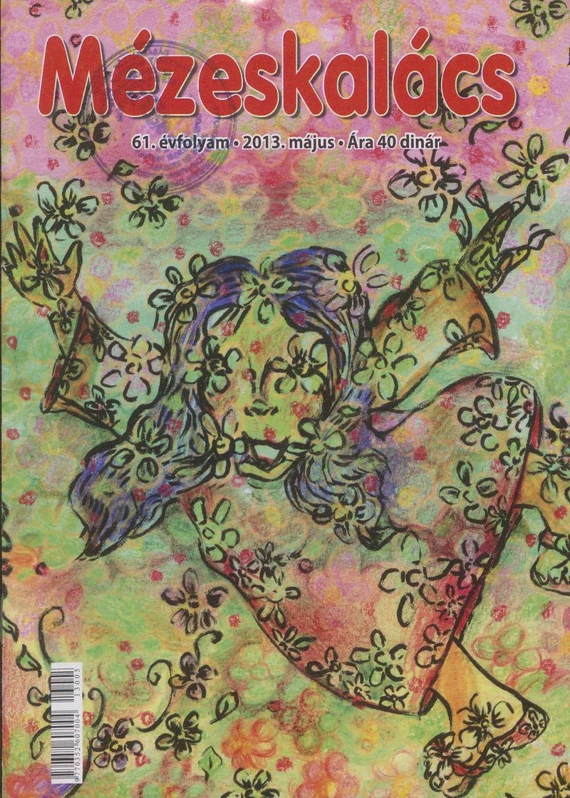 Mézeskalács, 61. évf. 2013. május. 5. sz.
