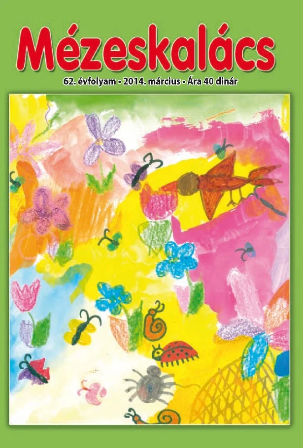 Mézeskalács, 62. évf. 2014. március. 3. sz.