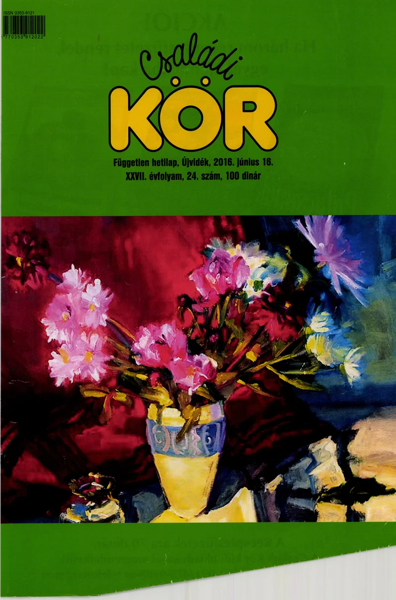 Családi Kör, 27. évf. 2016. június 16. 24. sz.
