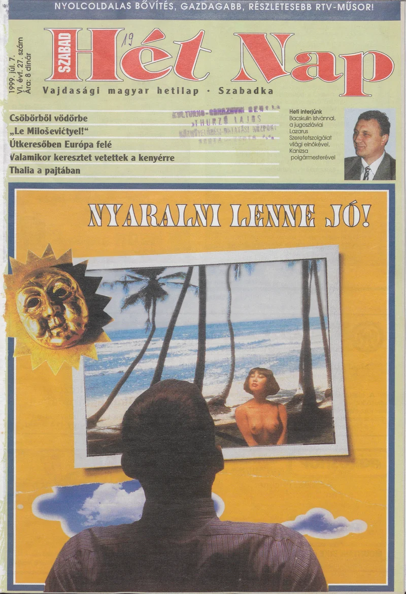 Szabad Hét Nap, 6. évf. 1999. július 7. 27. sz.