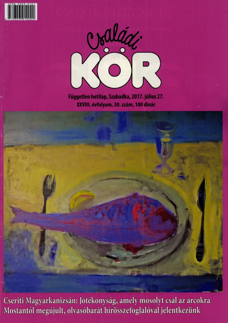 Családi Kör, 28. évf. 2017. július 27. 30. sz.