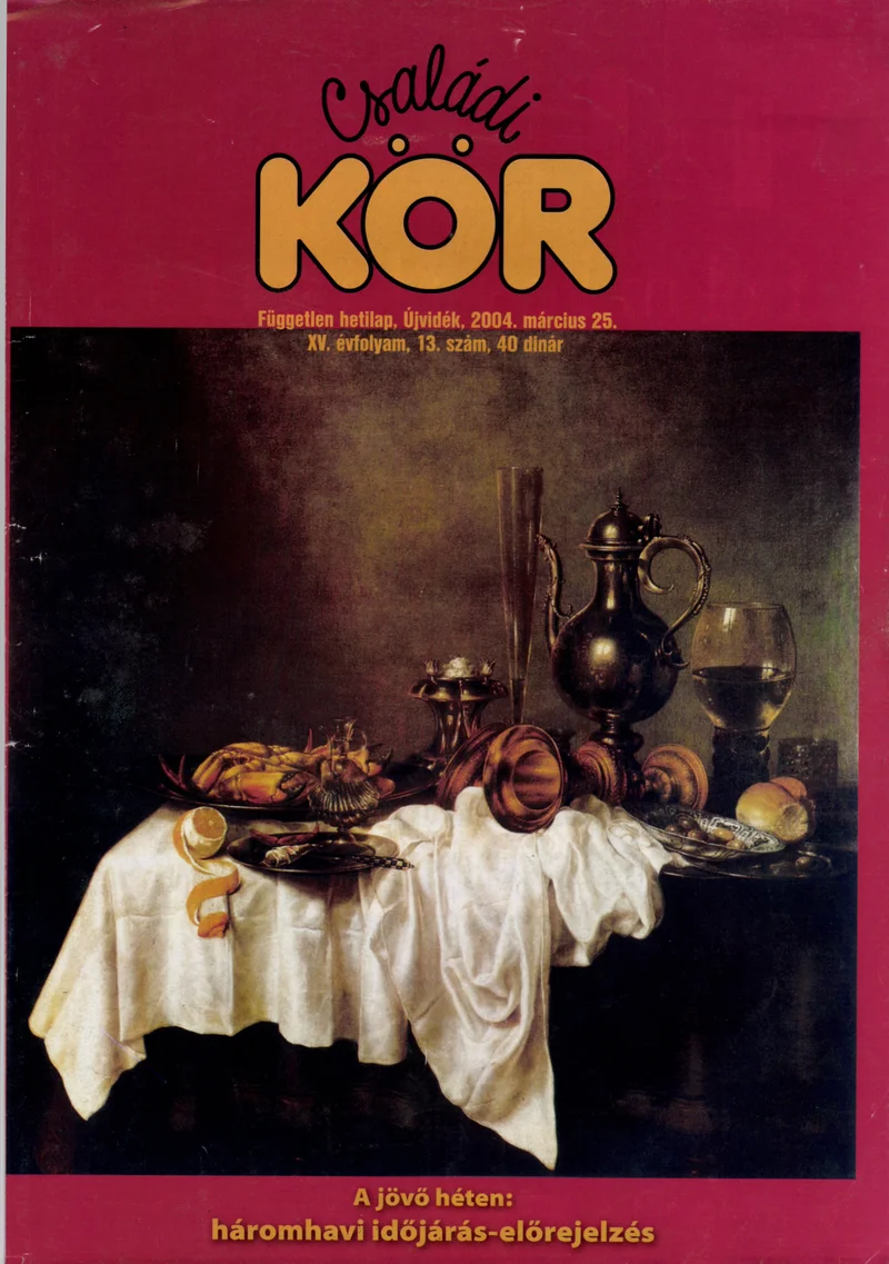 Családi Kör, 15. évf. 2004. március 25. 13. sz.