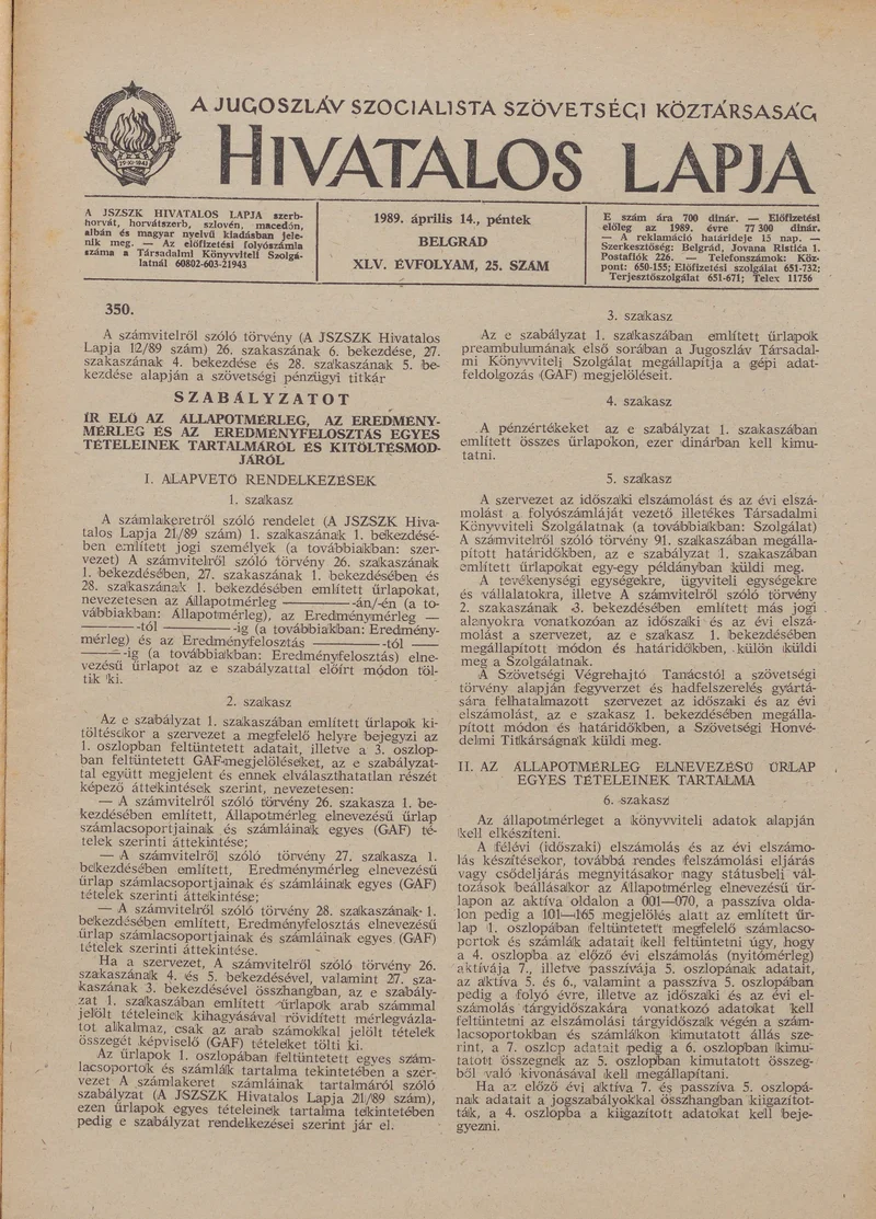 A Jugoszláv Szocialista Szövetségi Köztársaság Hivatalos Lapja, 45. évf. 1989. április 14. 25. sz. 697–704. oldal