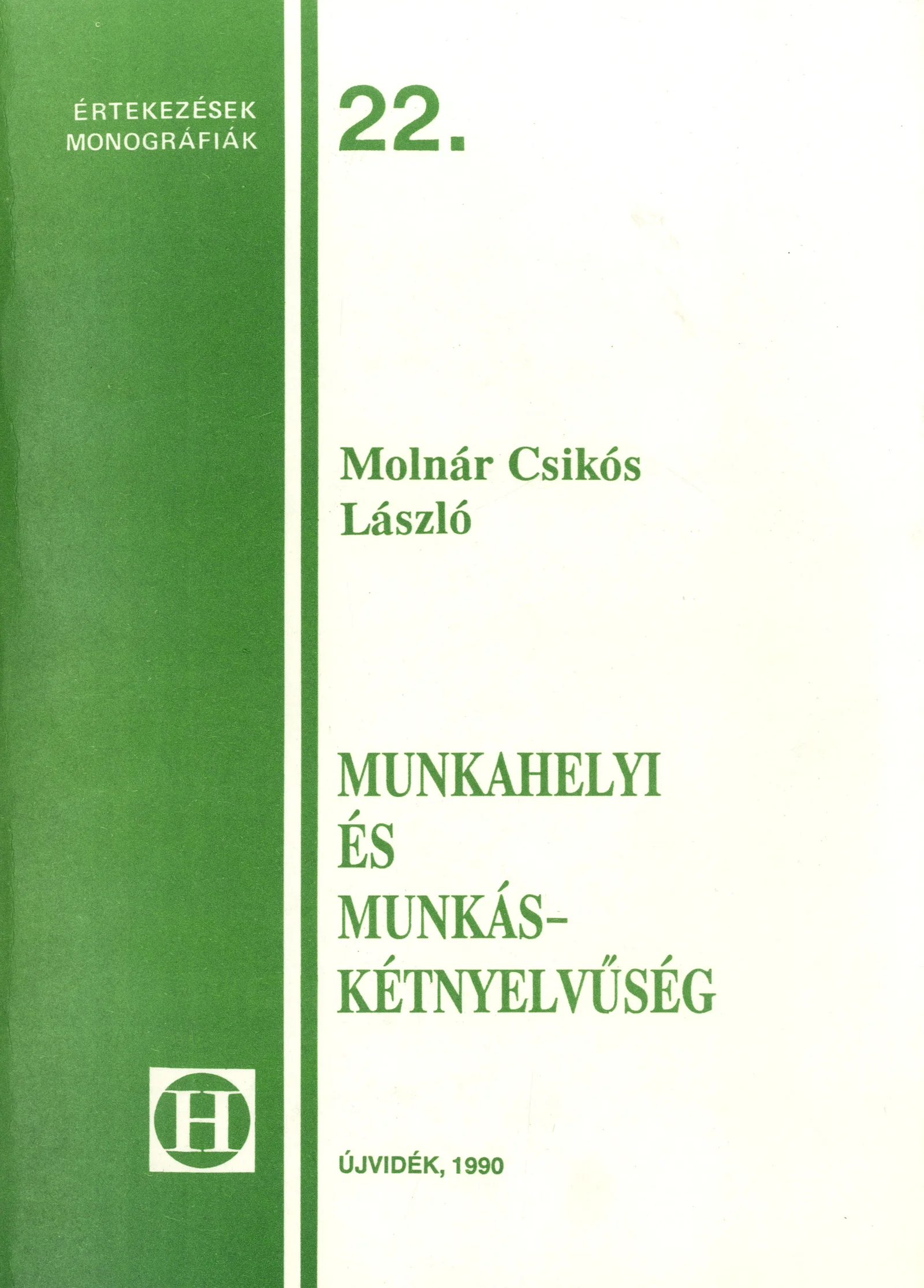 Munkahelyi és munkáskétnyelvűség