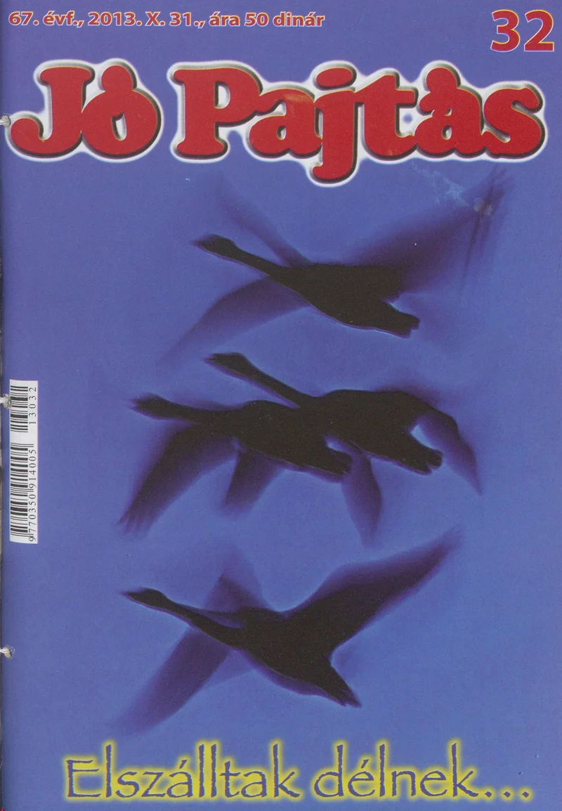Jó Pajtás, 67. évf. 2013. október 31. 32. sz.