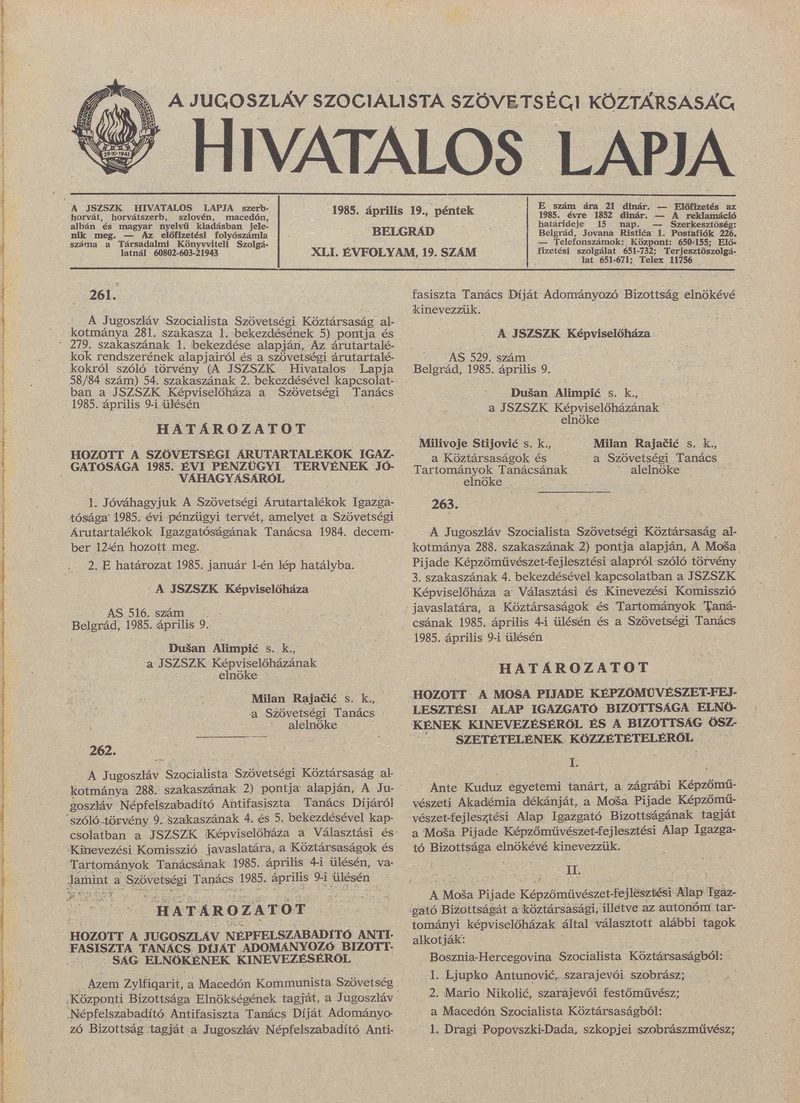 A Jugoszláv Szocialista Szövetségi Köztársaság Hivatalos Lapja, 41. évf. 1985. április 19. 19. sz. 689–708. oldal