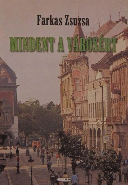 Mindent a városért