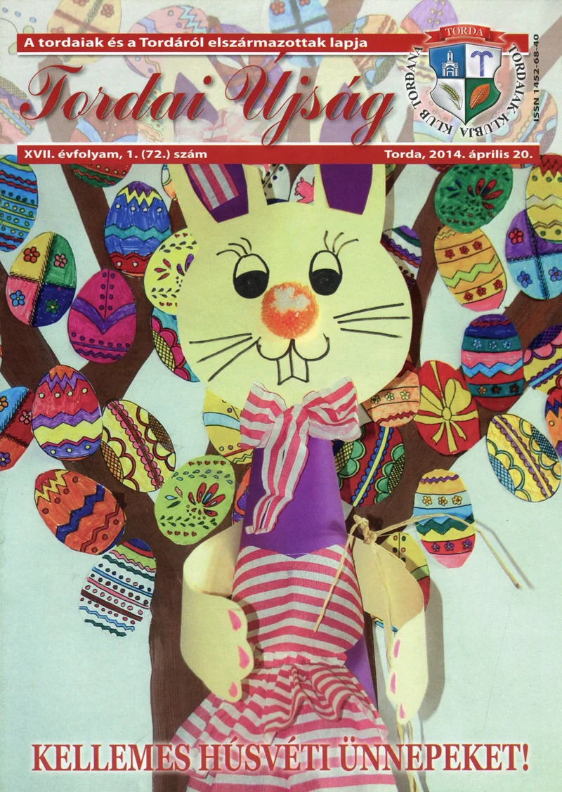 Tordai Újság, 17. évf. 2014. április 20. 1. sz. 1–20. oldal