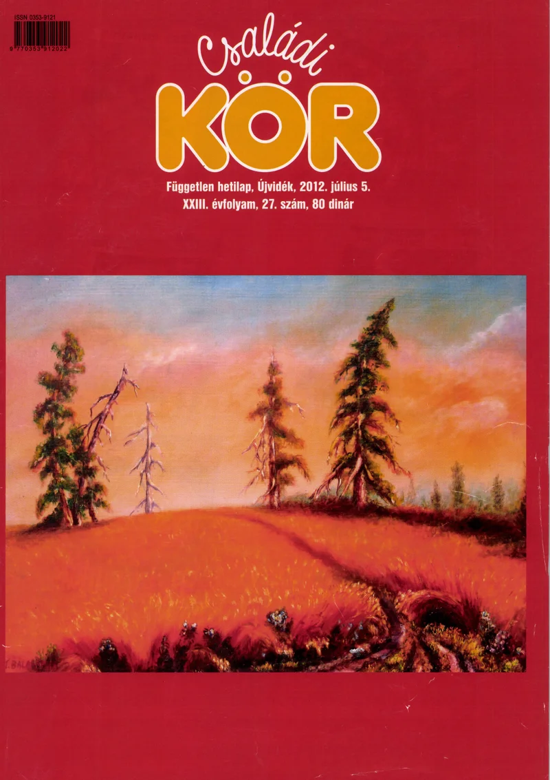 Családi Kör, 23. évf. 2012. július 5. 27. sz.