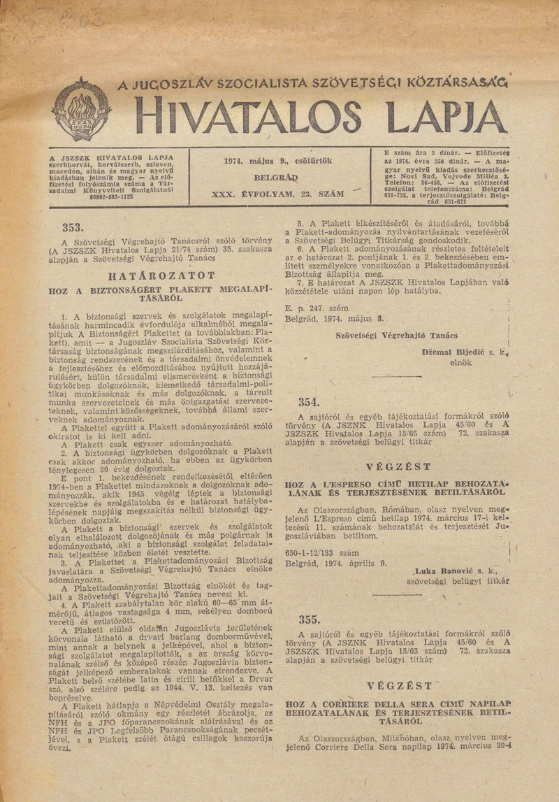 A Jugoszláv Szocialista Szövetségi Köztársaság Hivatalos Lapja, 30. évf. 1974. május 9. 23. sz. 741–748. oldal