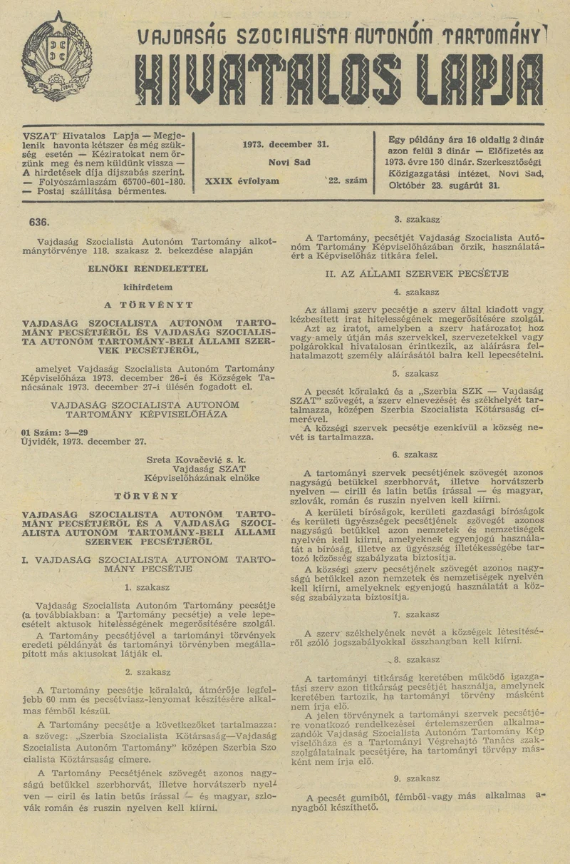 Vajdaság Szocialista Autonóm Tartomány Hivatalos Lapja, 29. évf. 1973. december 31. 22. sz. 641–656. oldal