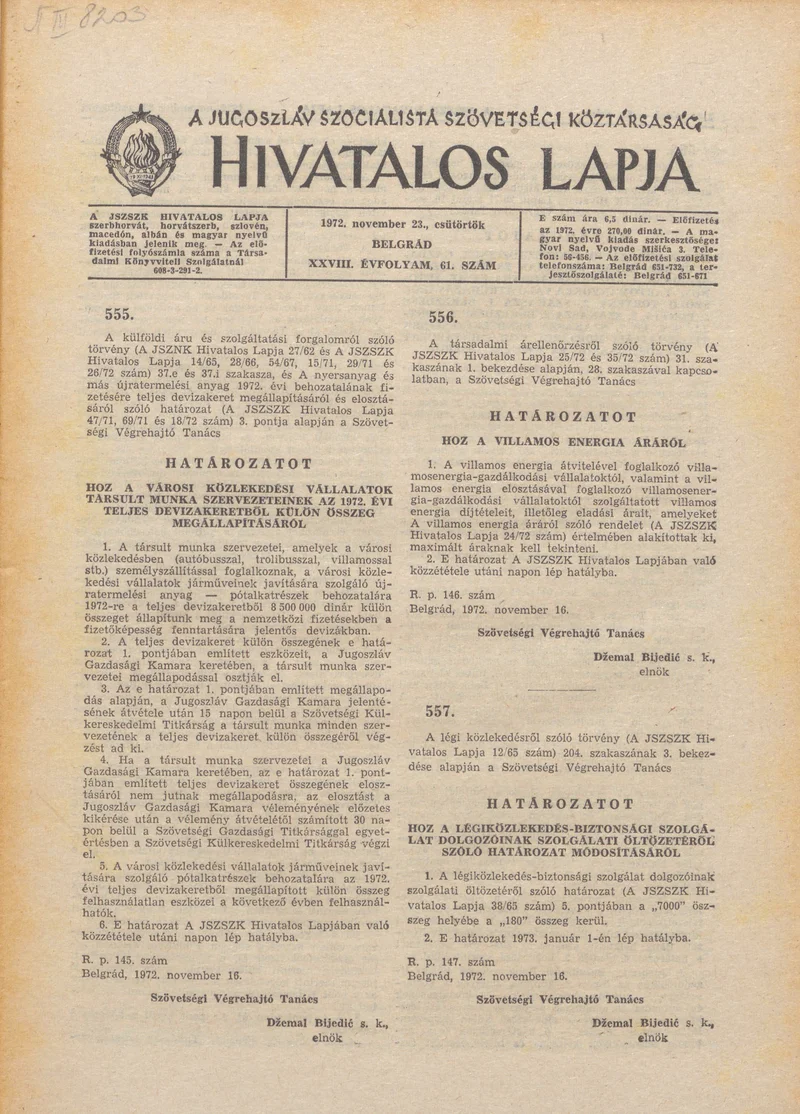 A Jugoszláv Szocialista Szövetségi Köztársaság Hivatalos Lapja, 28. évf. 1972. november 23. 61. sz. 1133–1144. oldal