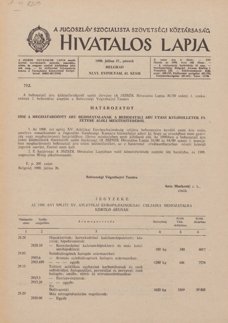 A Jugoszláv Szocialista Szövetségi Köztársaság Hivatalos Lapja, 46. évf. 1990. július 27. 43. sz. 1285–1304. oldal