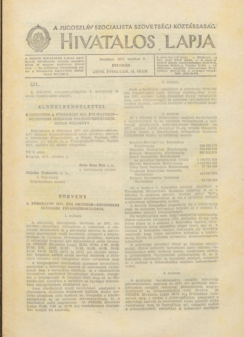A Jugoszláv Szocialista Szövetségi Köztársaság Hivatalos Lapja, 27. évf. 1971. október 2. 44. sz. 833–844. oldal