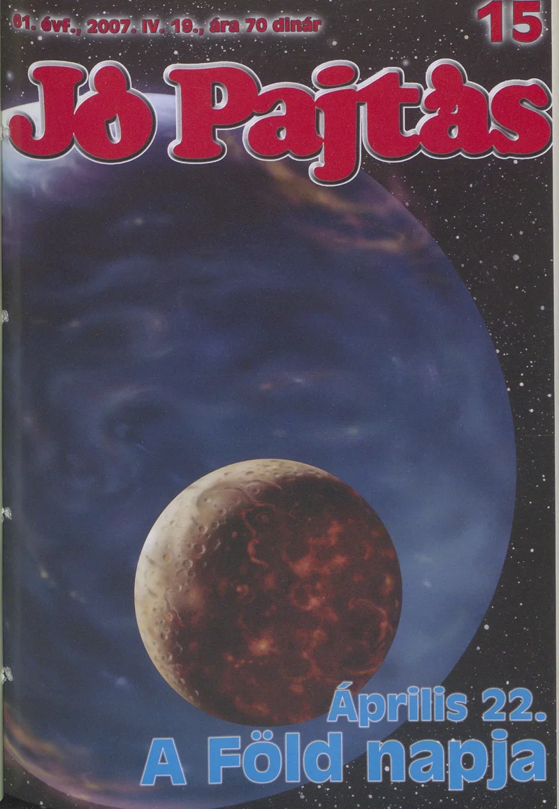 Jó Pajtás, 61. évf. 2007. április 19. 15. sz.