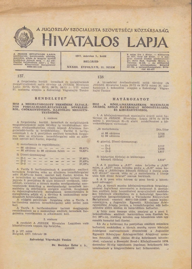 A Jugoszláv Szocialista Szövetségi Köztársaság Hivatalos Lapja, 33. évf. 1977. március 1. 11. sz. 517–520. oldal