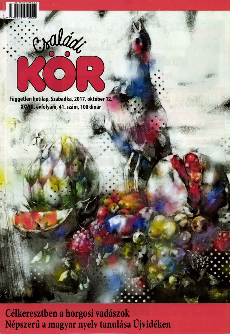 Családi Kör, 28. évf. 2017. október 12. 41. sz.