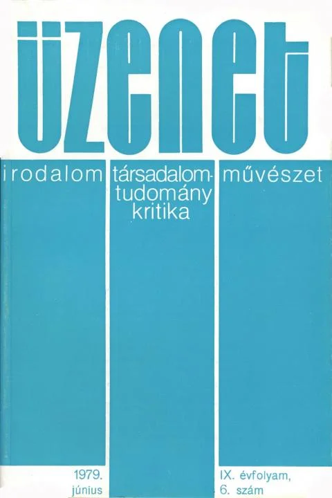 Üzenet, 9. évf. 1979. június. 6. sz. 311–380. oldal