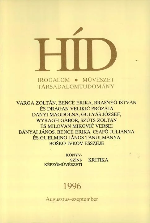 Híd, 60. évf. 1996. augusztus – szeptember. 8–9. sz. 577–704. oldal