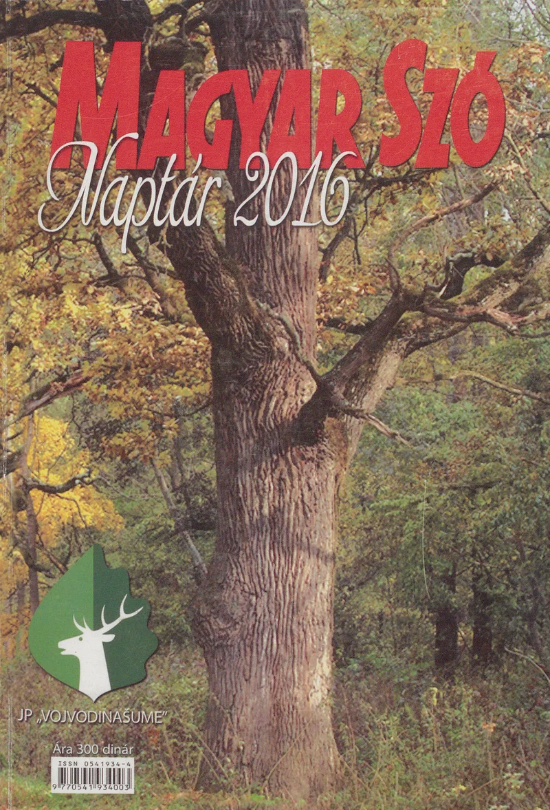 Magyar Szó Naptár, 68. évf. 2016. 68. sz.