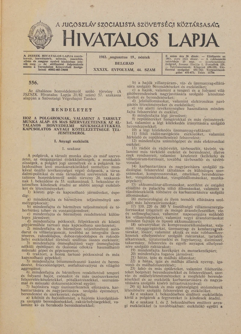 A Jugoszláv Szocialista Szövetségi Köztársaság Hivatalos Lapja, 39. évf. 1983. augusztus 19. 44. sz. 1277–1308. oldal
